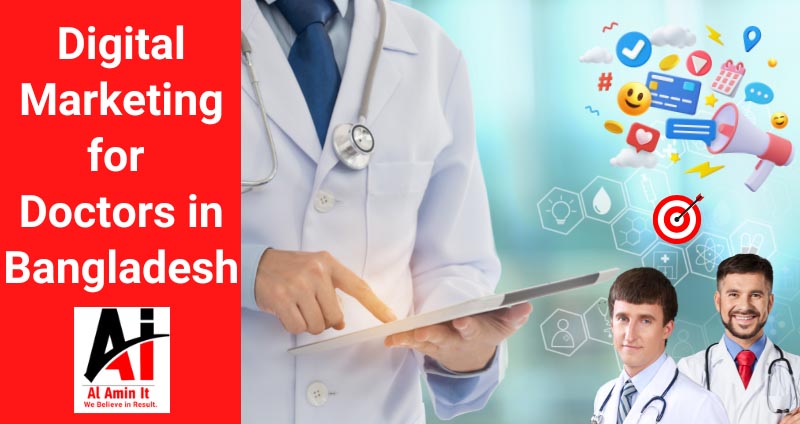 Digital Marketing for Doctors in Bangladesh, Social Media Marketing for Doctors in Bangladesh, Al Amin It, al amin it, digital marketing for doctors in india digital marketing for doctors marketing for doctors online marketing for doctors digital marketing for medical practices internet marketing for doctors doctor digital marketing physician digital marketing digital marketing for physicians internet marketing for physicians physician internet marketing doctor online marketing online marketing doctors optometrist digital marketing online marketing for medical practices doctor internet marketing web marketing for doctors marketing for doctors office